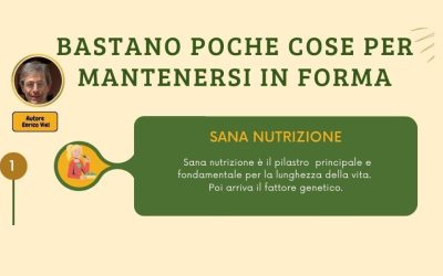 Bastano poche cose per Mantenersi in forma.